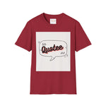 Ashanti Quote Unisex Softstyle T-Shirt