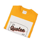 Ashanti Quote Unisex Softstyle T-Shirt