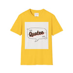 Fredrick Douglas Quote Unisex Softstyle T-Shirt