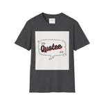 Ashanti Quote Unisex Softstyle T-Shirt