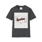 Ashanti Quote Unisex Softstyle T-Shirt