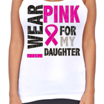 Juniors Dri Fit I Wear Pink For My Daughter Breast Cancer Support T-Back Tank Top